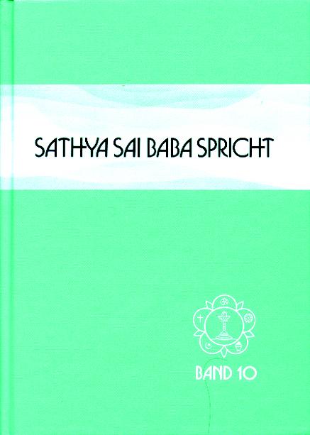 Sathya Sai Baba spricht / Sathya Sai Baba spricht Band 10