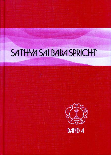 Sathya Sai Baba spricht / Sathya Sai Baba spricht Band 4