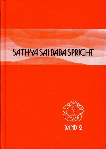 Sathya Sai Baba spricht / Sathya Sai Baba spricht Band 2