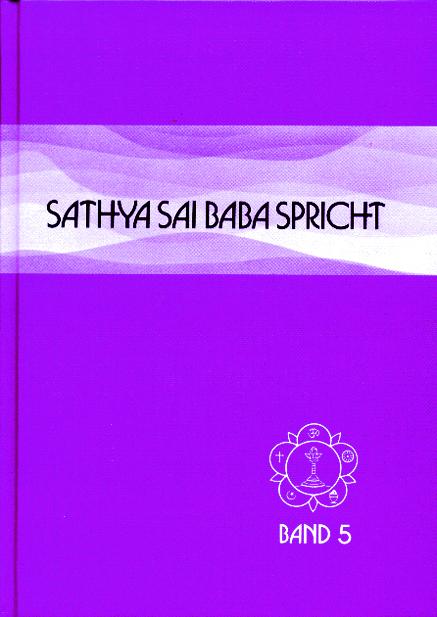 Sathya Sai Baba spricht / Sathya Sai Baba spricht Band 5