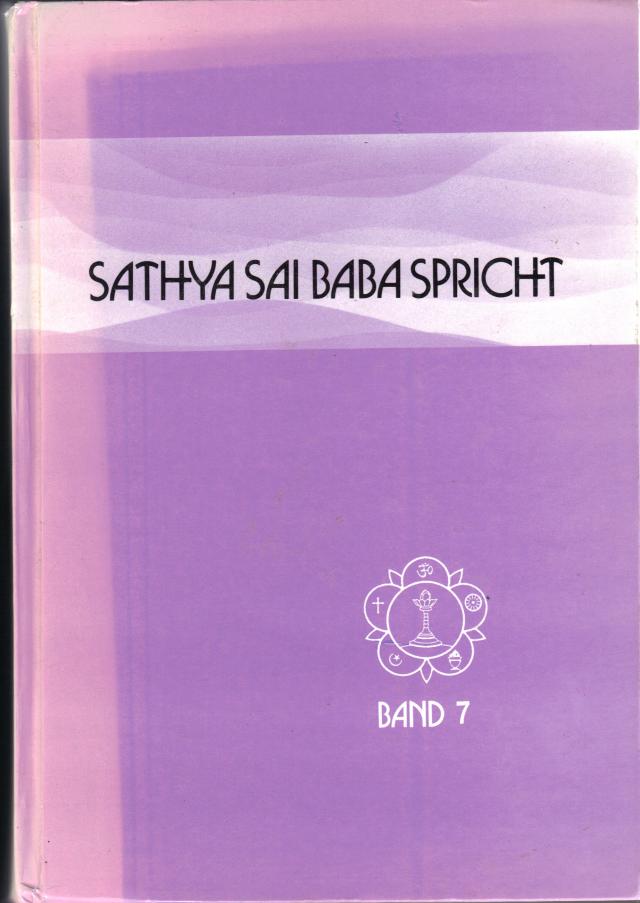 Sathya Sai Baba spricht / Sathya Sai Baba spricht Band 7