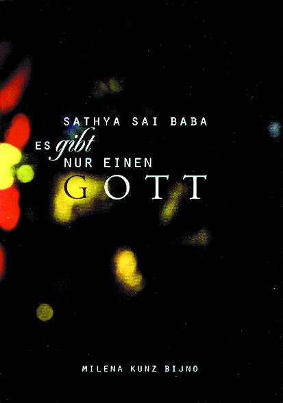Sathya Sai Baba: Es gibt nur einen Gott