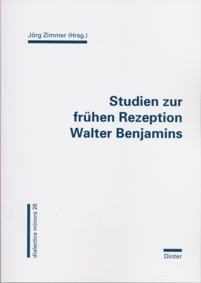 Studien zur frühen Rezeption Walter Benjamins