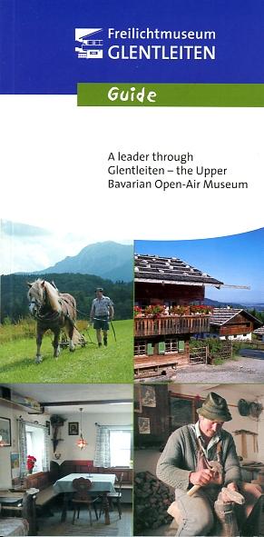 Freilichtmuseum des Bezirks Oberbayern - Guide