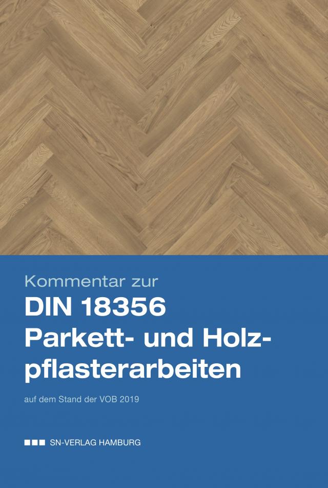 Kommentar zur DIN 18356 Parkett- und Holzpflasterarbeiten