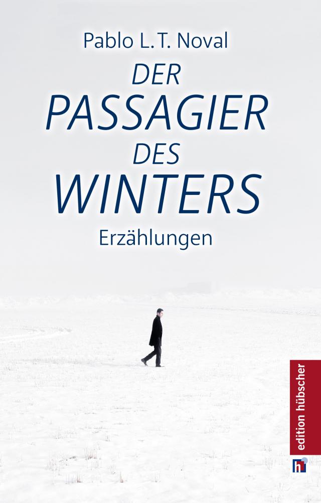 Der Passagier des Winters / El Pasajero del Invierno