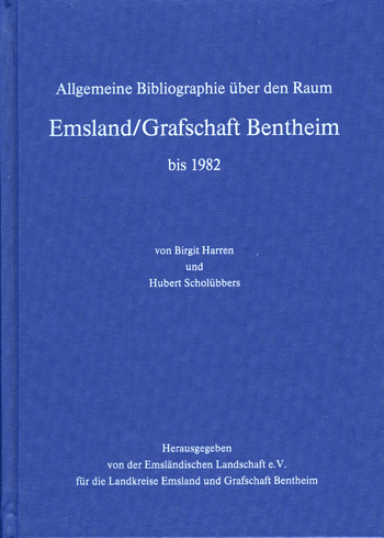 Allgemeine Bibliographie über den Raum Emsland /Grafschaft Bentheim bis 1982