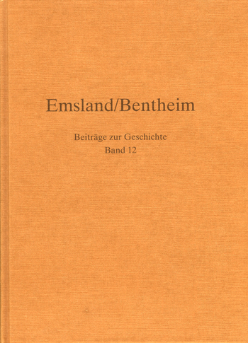 Emsland/Bentheim. Beiträge zur Geschichte. Bd.12