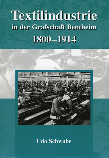 Emsland /Bentheim. Beiträge zur neueren Geschichte / Bd. 20 Textilindustrie in der Grafschaft Bentheim 1800-1914