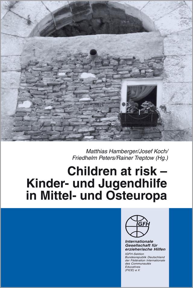 Children at risk - Kinder- und Jugendhilfe in Mittel- und Osteuropa