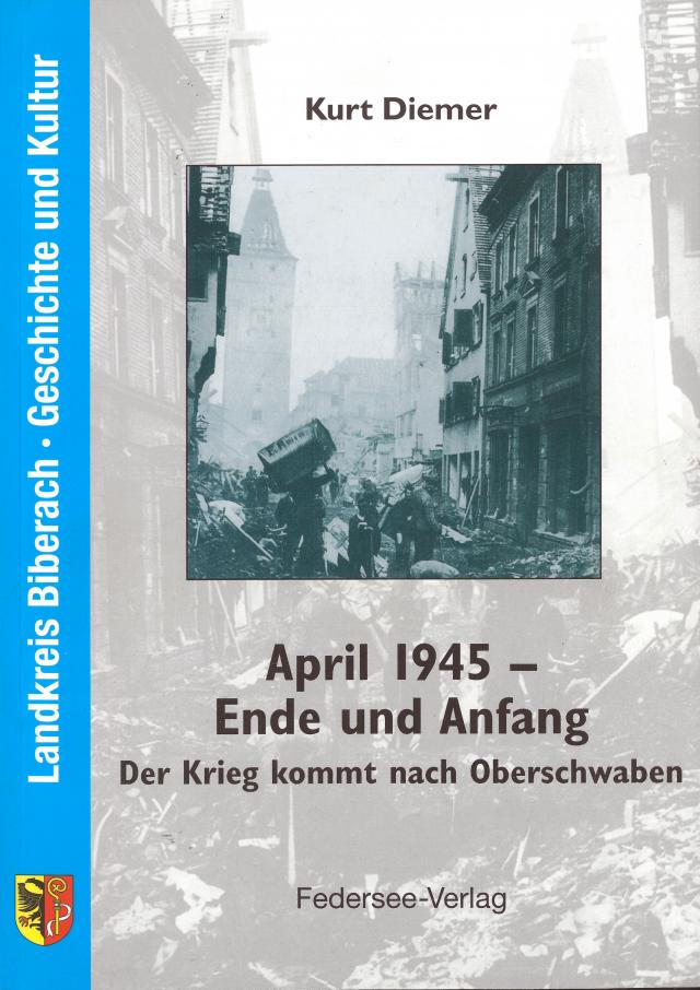 April 1945 - Ende und Anfang