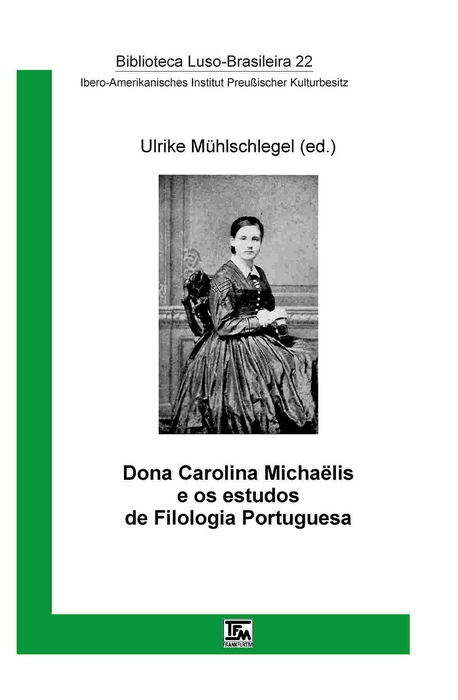 Dona Carolina Michaelis e os estudos de Filologia Portuguesa