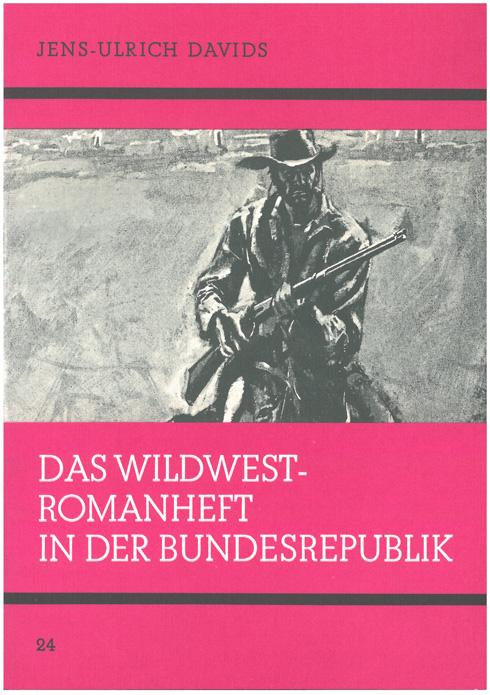 Das Wildwest-Romanheft in der Bundesrepublik