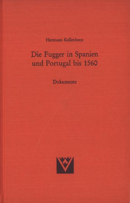 Die Fugger in Spanien und Portugal bis 1560
