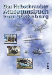 Das Hubschrauber-Museumsbuch von Bückeburg