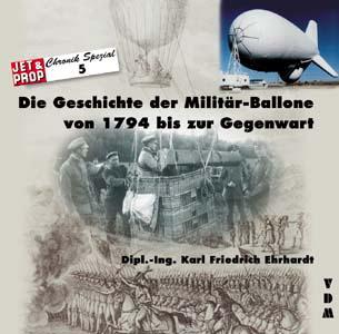 Die Geschichte der Militär-Ballone von 1794 bis zur Gegenwart