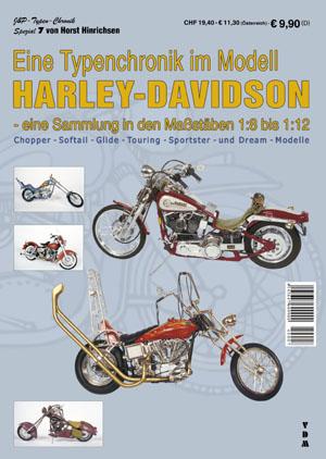 Eine Typenchronik im Modell Harley-Davidson - eine Sammlung in den Maßstäben 1:8 bis 1:12
