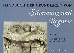 Grundlagen von Stimmung und Register. Handbuch / Die menschliche Gesangsstimme
