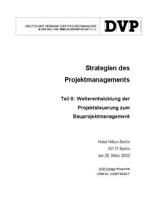 Strategien des Projektmanagements / Weiterentwicklung der Projektsteuerung zum Bauprojektmanagement
