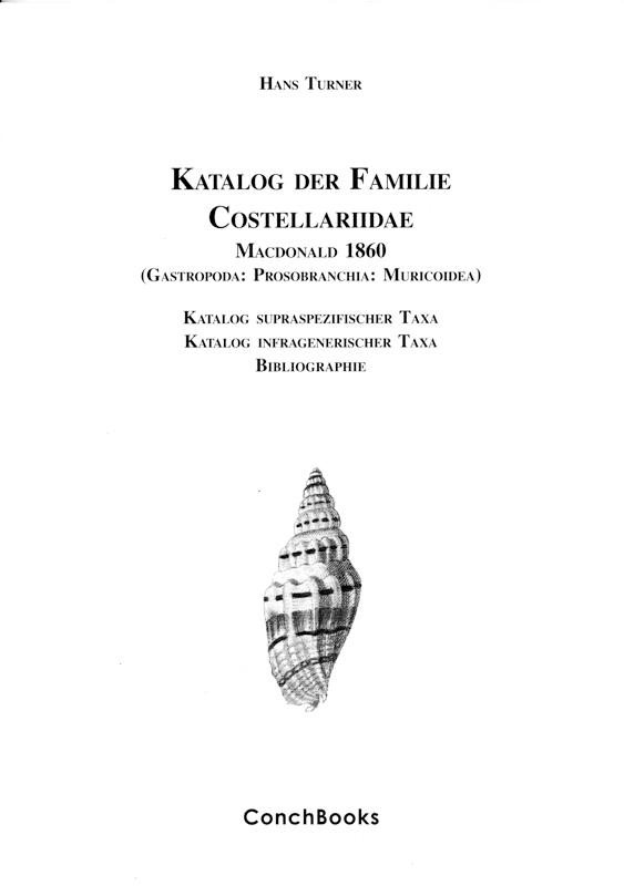 Katalog der Familie Costellariidae Macdonald 1860 (Gastropoda, Prosobranchia, Muricoidea)