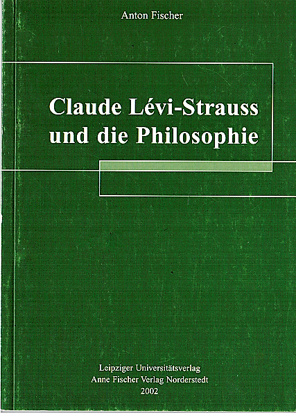 Die Gedanken von Claude Lévi-Strauss I