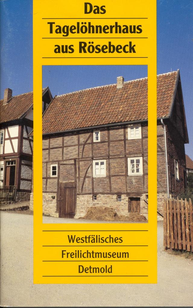 Das Tagelöhnerhaus aus Rösebeck