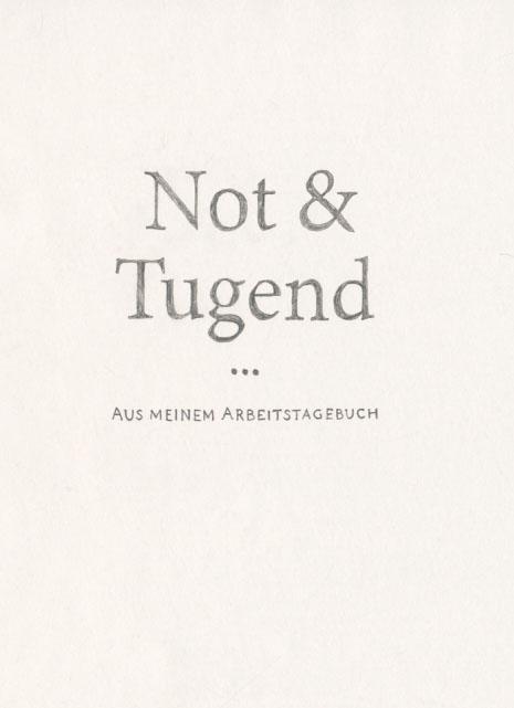Not & Tugend