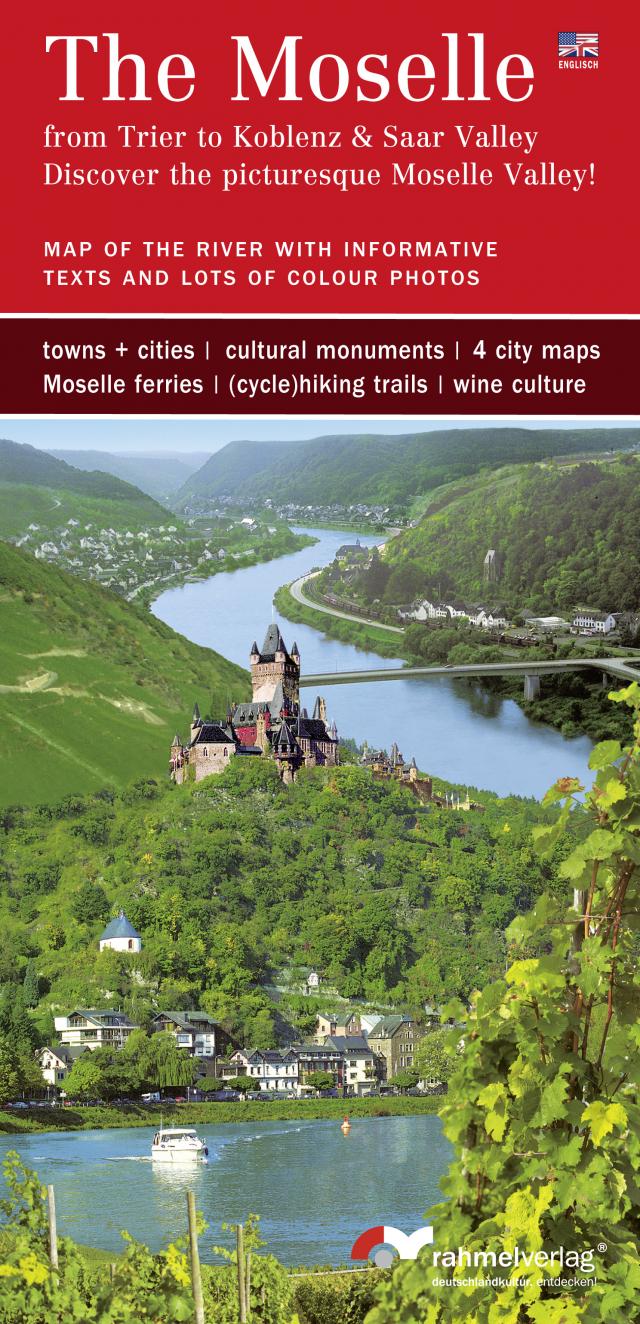 The Moselle - (Englische Ausgabe) from Trier to Koblenz and Saar valley. Discover the picturesque Moselle Valley!