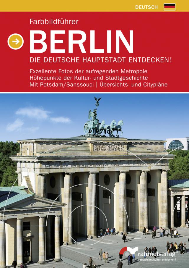 Farbbildführer Berlin (Deutsche Ausgabe) Die deutsche Hauptstadt entdecken!