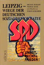 Leipzig - Wiege der deutschen Sozialdemokratie