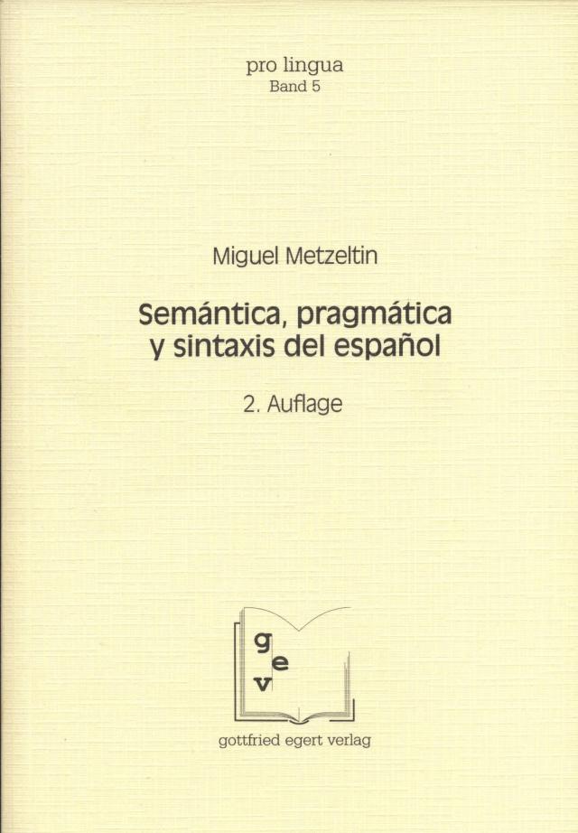 Semántica, pragmática y sintaxis del español
