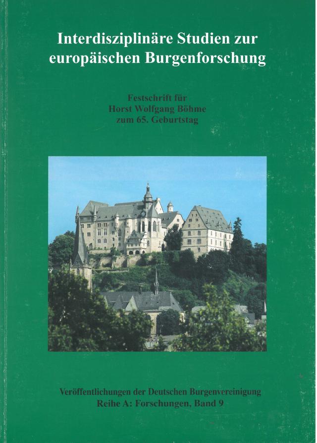 Interdisziplinäre Studien zur europäischen Burgenforschung