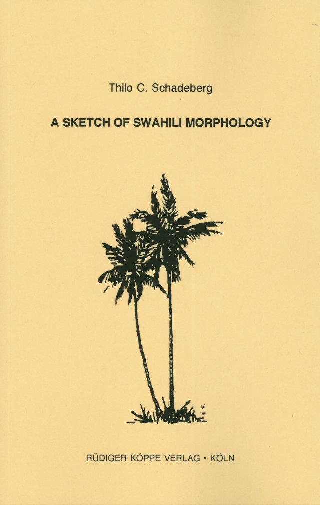 A Sketch of Swahili Morphology