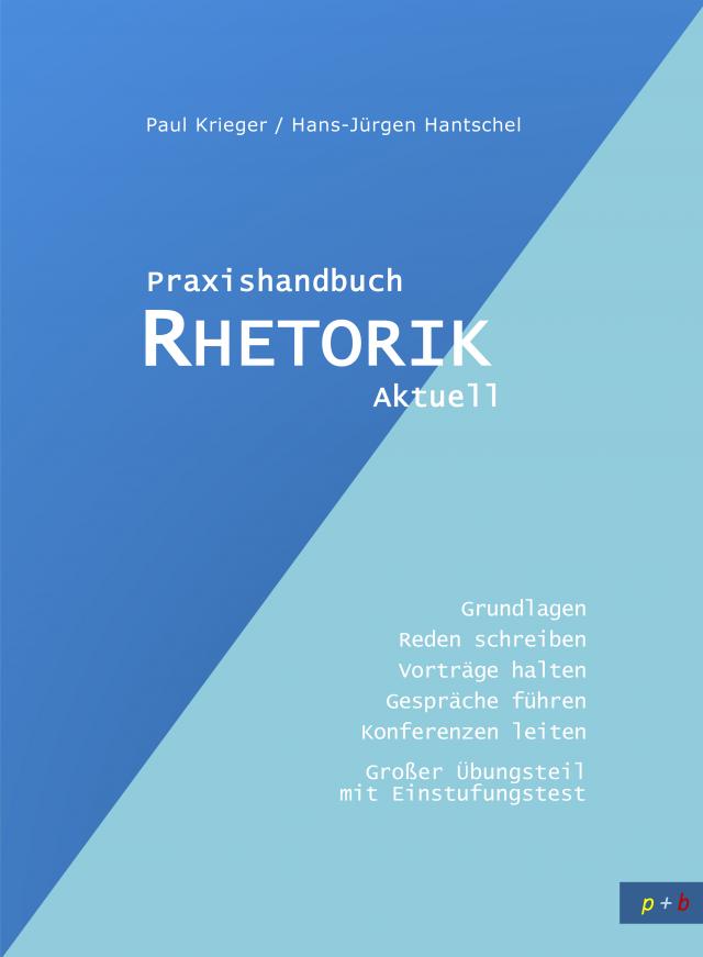 Praxishandbuch Rhetorik Aktuell