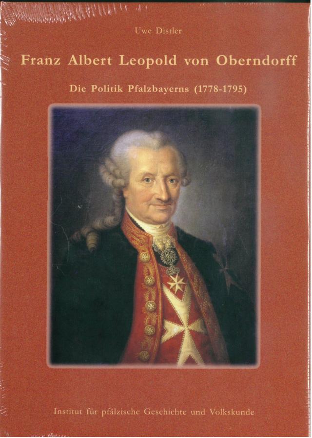 Franz Albert von Oberndorff: Die Politik Pfalzbayerns (1778-1795)