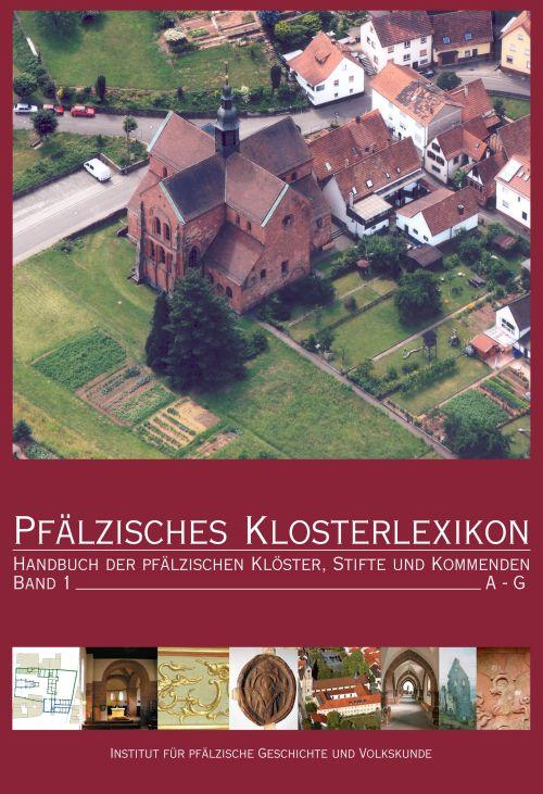 Pfälzisches Klosterlexikon Bd.1