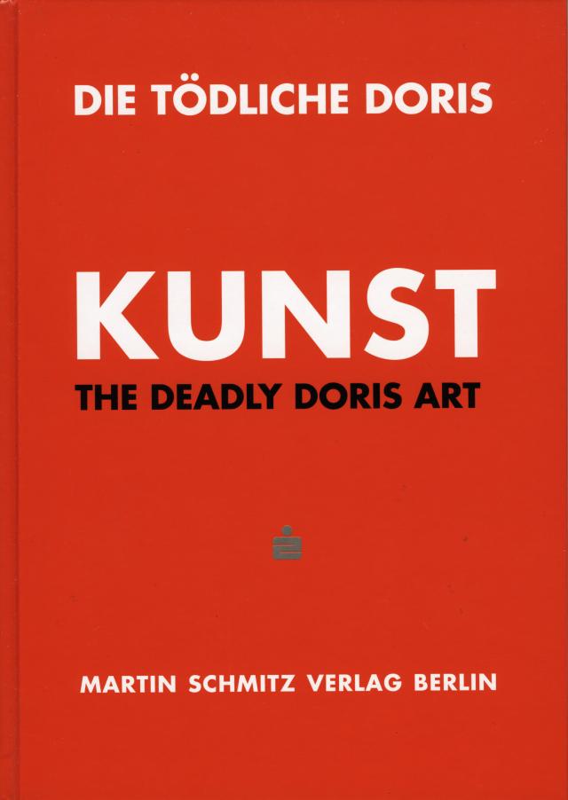 Die Tödliche Doris / Kunst