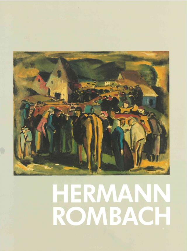 Hermann Rombach. 1890-1970 Retrospektive
