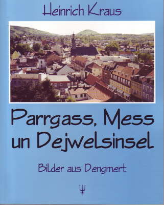 Parrgass, Mess un Dejwelsinsel