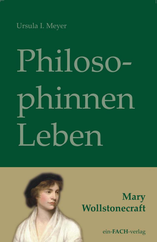 PhilosophinnenLeben: Mary Wollstonecraft