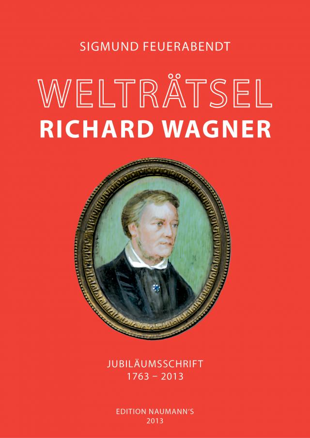 Welträtsel Richard Wagner