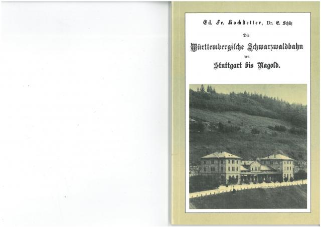 Die Württembergische Schwarzwaldbahn von Stuttgart bis Nagold