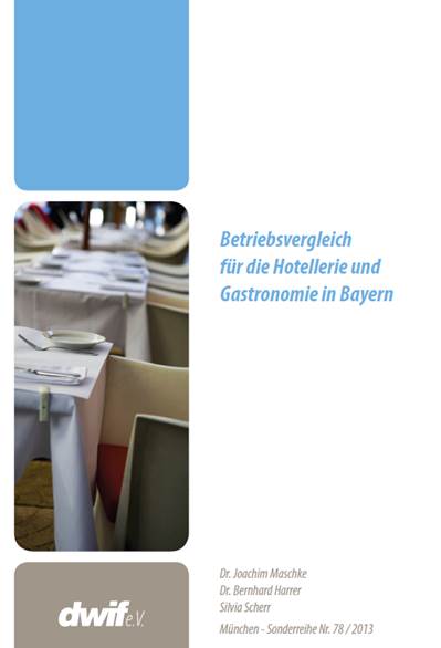 Betriebsvergleich für die Hotellerie und Gastronomie in Bayern 2011