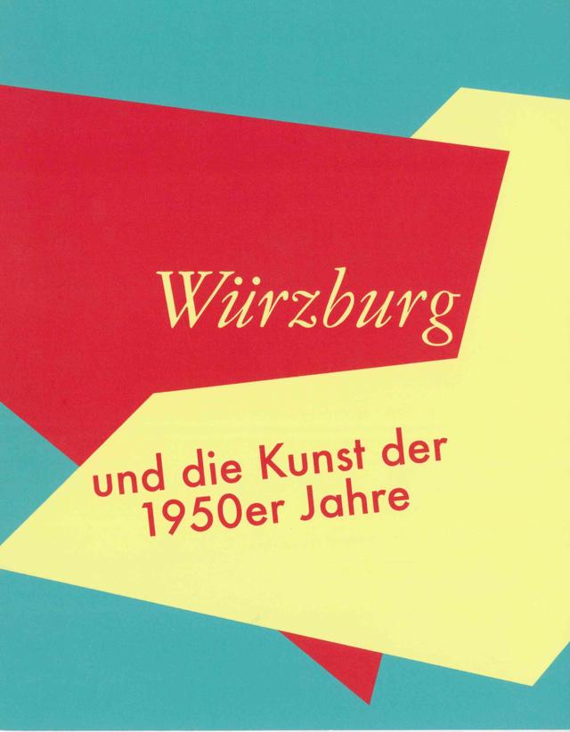 Würzburg und die Kunst der 1950er Jahre
