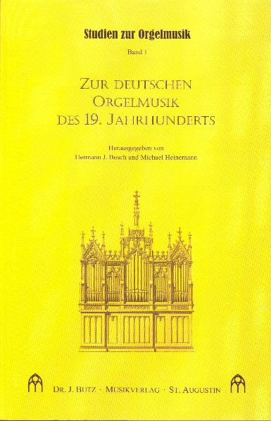 Zur deutschen Orgelmusik des 19. Jahrhunderts