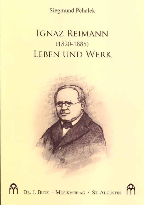 Ignaz Reimann (1820-1885). Leben und Werk