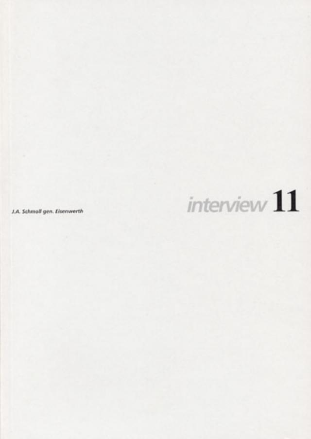 Interview 11 - J. A. Schmoll genannt Eisenwerth im Gespräch mit Monika Bugs