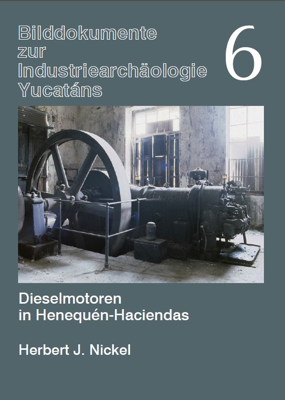 Dieselmotoren in Henequén-Haciendas