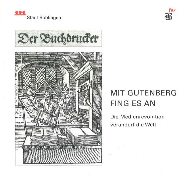 Mit Gutenberg fing alles an