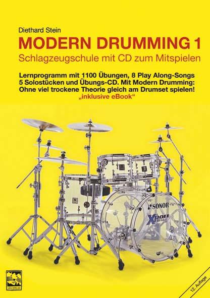 Modern Drumming. Schlagzeugschule mit CD zum Mitspielen / Modern Drumming 1. Schlagzeugschule mit CD zum Mitspielen